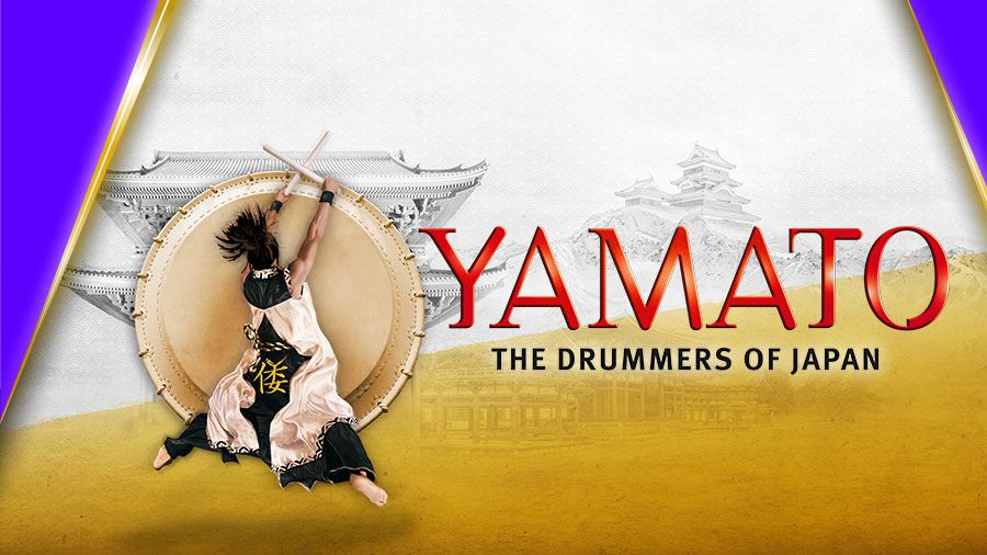 YAMATO - The Drummers of Japan